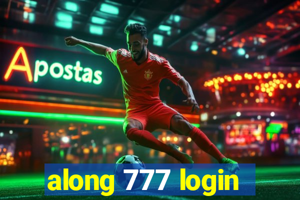 along 777 login